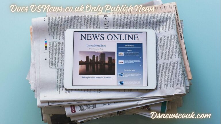 Does DSNews.co.uk Only Publish News